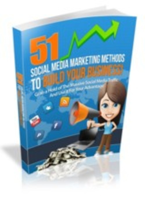 Product picture 51 Social Media Marketing Methods To Build Your Business